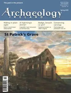 Archaeology Ireland - Spring 2019
