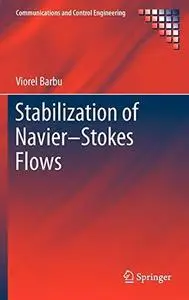 Stabilization of Navier–Stokes Flows