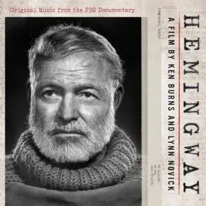 VA -  Hemingway, A Film by Ken Burns and Lynn Novick (Original Music from the PBS Documentary) (2021)