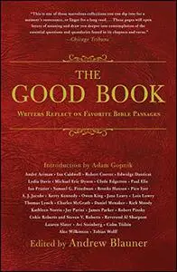 The Good Book: Writers Reflect on Favorite Bible Passages