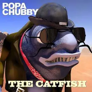 Popa Chubby - The Catfish (2016)