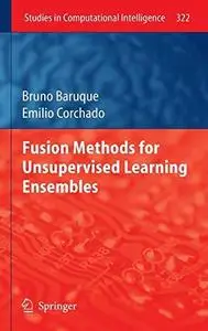 Fusion Methods for Unsupervised Learning Ensembles