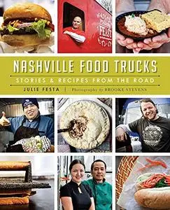 Nashville Food Trucks: Stories & Recipes from the Road (repost)