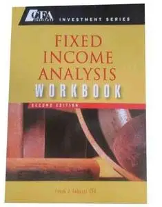 Fixed Income Analysis, Workbook (CFA Institute Investment Series) - 2nd edition