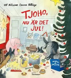 «Tjoho, nu är det jul!» by Ulf Nilsson