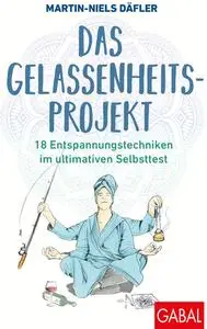 Das Gelassenheitsprojekt