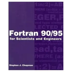 Fortran 90/95 for Scientists and Engineers (Repost)