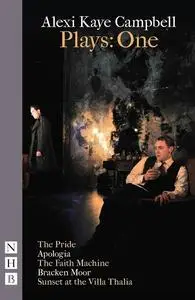 «Alexi Kaye Campbell Plays: One (NHB Modern Plays)» by Alexi Kaye Campbell