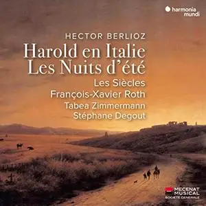 Les Siècles & François-Xavier Roth & Tabea Zimmermann & Stéphane Degout - Berlioz: Harold en Italie, Les Nuits d'été (2019)