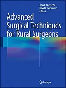 Advanced Surgical Techniques for Rural Surgeons