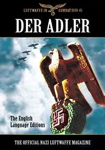 Der Adler: The Official Nazi Luftwaffe Magazine (Repost)