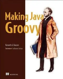 Making Java Groovy (Repost)