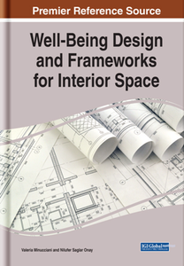 Well-Being Design and Frameworks for Interior Space