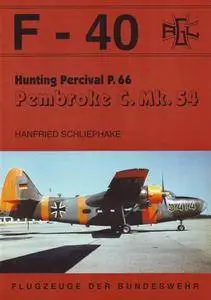 Hunting Percival P.66, Pembroke C.Mk.54 (F-40 Flugzeuge Der Bundeswehr 19) (Repost)