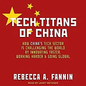 Tech Titans of China [Audiobook]