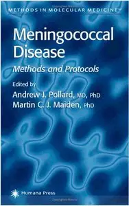 Meningococcal Disease: Methods and Protocols (Methods in Molecular Medicine) by Andrew J. Pollard [Repost]