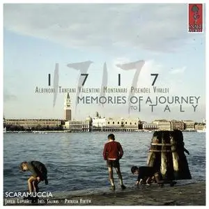 Scaramuccia - 1717- Memories of a Journey to Italy (2018/2021) [Official Digital Download 24/96]