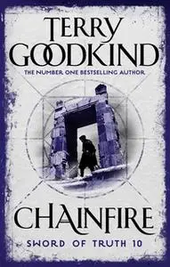 «Chainfire» by Terry Goodkind