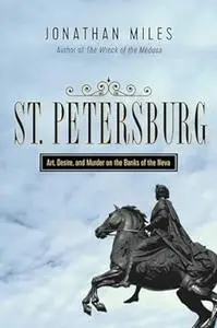 St. Petersburg: Madness, Murder, and Art on the Banks of the Neva (Repost)