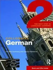 Colloquial German 2: The Next Step in Language Learning. Book and CD`s