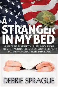 «A Stranger In My Bed» by Debbie Sprague