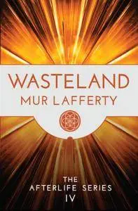 Wasteland (The Afterlife Series Book 4)