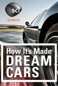 How it's Made: Dream Cars Season 4 (2016)