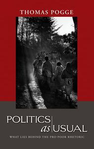 Politics as Usual: What Lies Behind the Pro-Poor Rhetoric