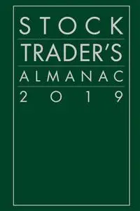 Stock Trader's Almanac 2019 (Almanac Investor), 15th Edition