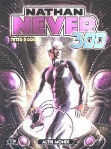 Nathan Never - Volume 300 - Altri Mondi (Tutto A Colori)