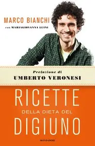 Marco Bianchi - Ricette della dieta del digiuno (repost)