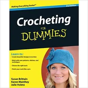 Crocheting For Dummies Ed 2
