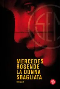 Mercedes Rosende - La donna sbagliata