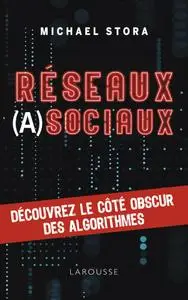Michaël Stora, "Réseaux (a)sociaux !"