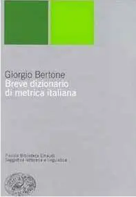 Giorgio Bertone, "Breve dizionario di metrica italiana"