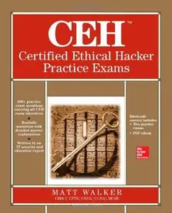 CEH Certified Ethical Hacker Practice Exams (repost)