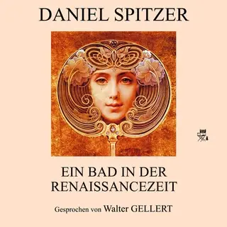 «Ein Bad in der Renaissancezeit» by Daniel Spitzer