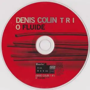 Denis Colin Trio - Fluide (1997) {In Situ ‎IS180}