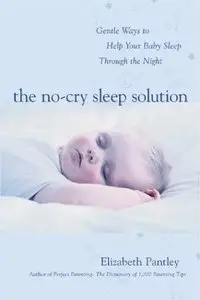 The No-Cry Sleep Solution: Gentle Ways to Help Your Baby Sleep Through the Night (Repost)