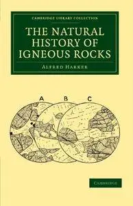 The Natural History of Igneous Rocks