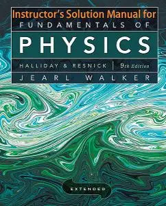 Instructor Solution Manual for "Fundamentals of Physics (9 Edition)"