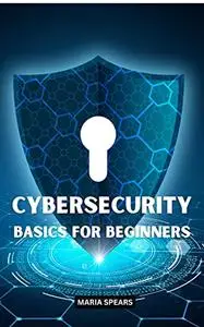 Cybersecurity Basics For Beginners