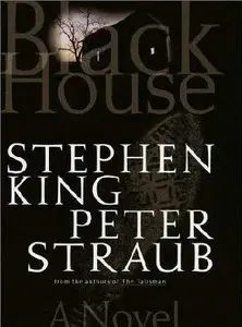 Stephen King & Peter Straub - Black House (2001)