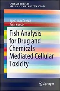 Fish Analysis for Drug and Chemicals Mediated Cellular Toxicity