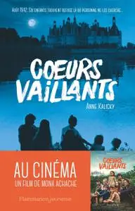 Anne Marchand Kalicky, "Coeurs vaillants"
