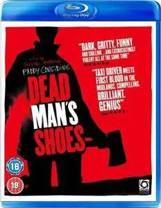 Dead Man's Shoes (2004)