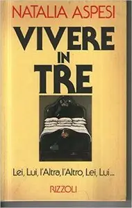 Natalia Aspesi - Vivere in tre