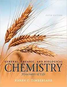 General, Organic, and Biological Chemistry: Structures of Life (Repost)