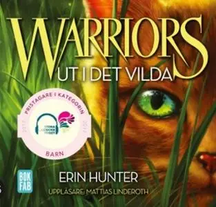 «Warriors - Ut i det vilda» by Erin Hunter