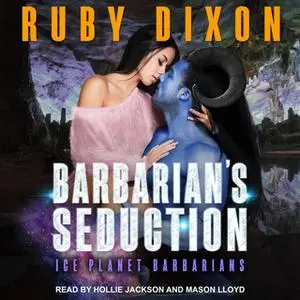 «Barbarian’s Seduction» by Ruby Dixon